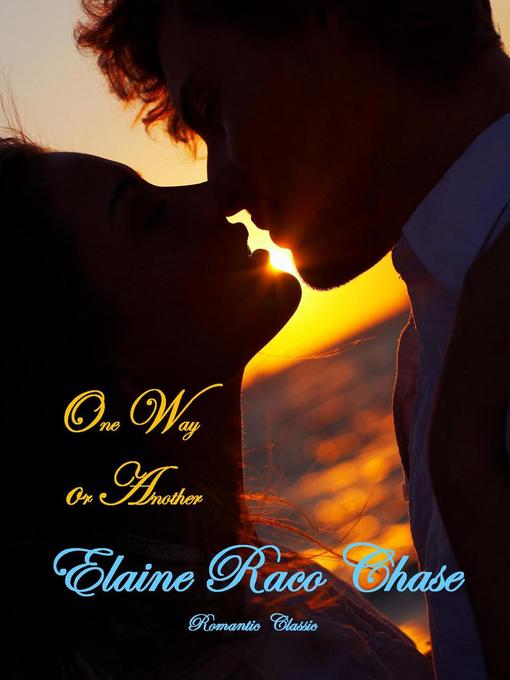 Title details for One Way or Another by Elaine Raco Chase - Available